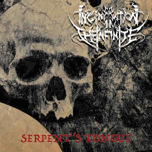 Incineration In The Infinite : Serpent's Tongue